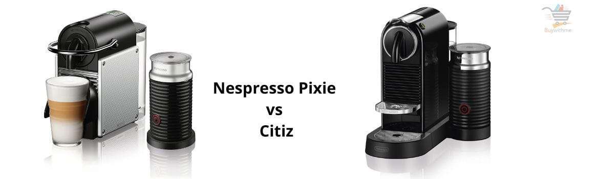 Read more about the article Nespresso Pixie vs Citiz – Check Out Which One Is the Best?